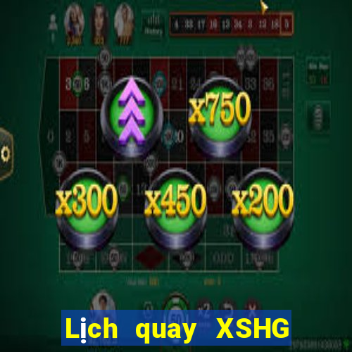 Lịch quay XSHG ngày 14