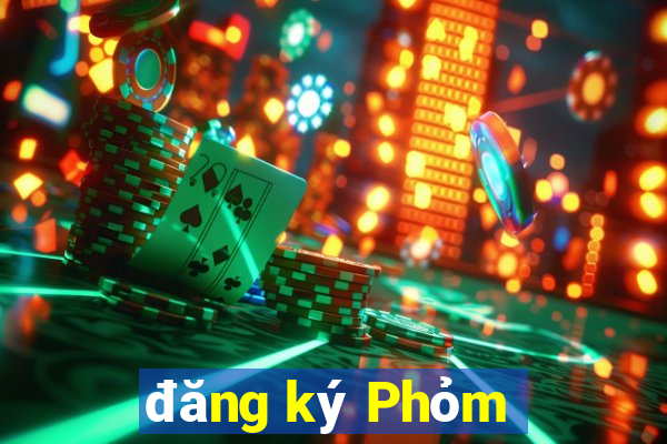 đăng ký Phỏm