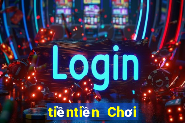 tiềntiền Chơi game bài giải trí