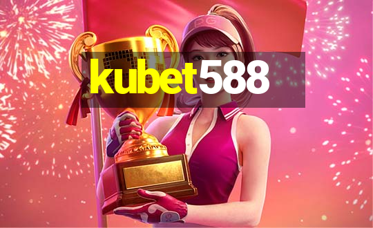 kubet588