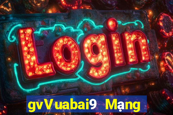 gvVuabai9 Mạng giải trí