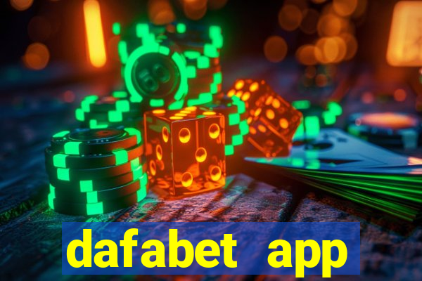 dafabet app download 2022