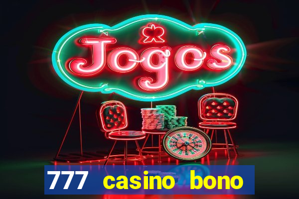 777 casino bono sin deposito