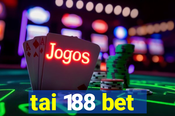 tai 188 bet