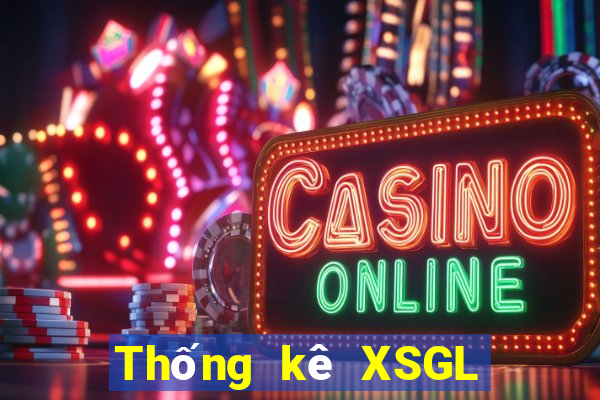 Thống kê XSGL Chủ Nhật