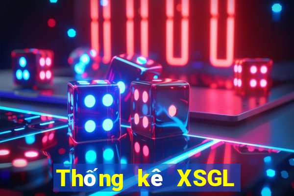 Thống kê XSGL Chủ Nhật