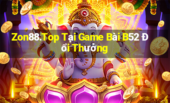 Zon88.Top Tại Game Bài B52 Đổi Thưởng