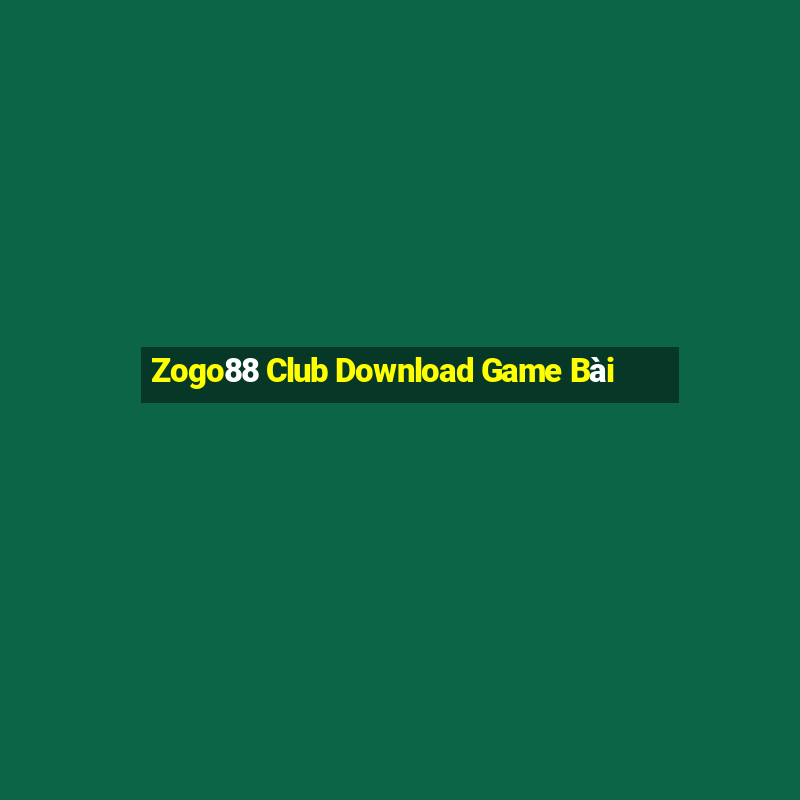 Zogo88 Club Download Game Bài