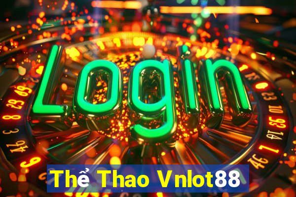 Thể Thao Vnlot88