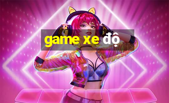 game xe độ