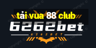 tải vua 88 club