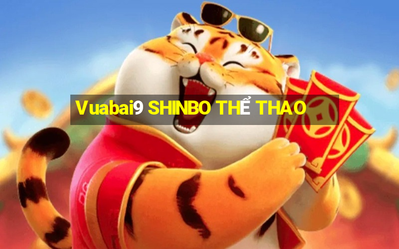 Vuabai9 SHINBO THỂ THAO