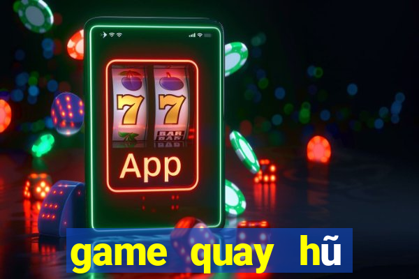 game quay hũ nạp thẻ