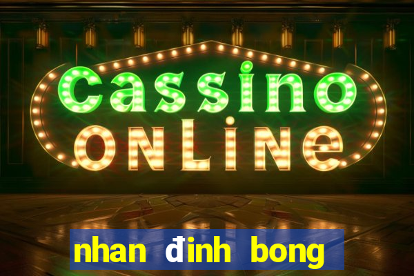 nhan đinh bong đa keo nha cai 3