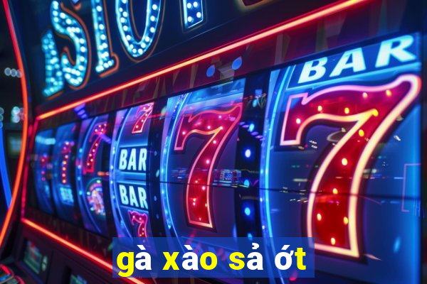 gà xào sả ớt