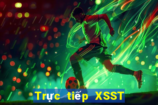 Trực tiếp XSST ngày 24