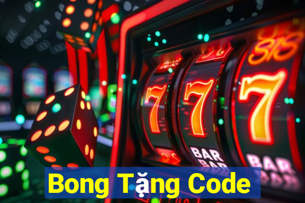 Bong Tặng Code