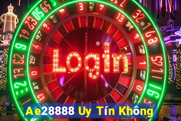 Ae28888 Uy Tín Không