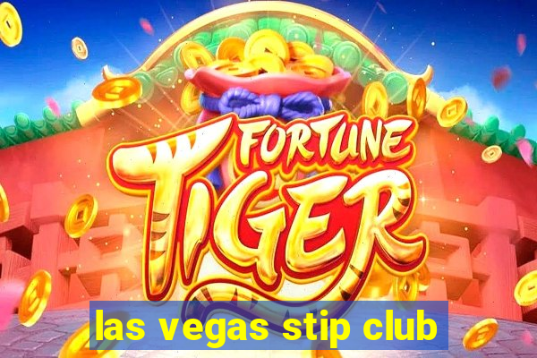 las vegas stip club