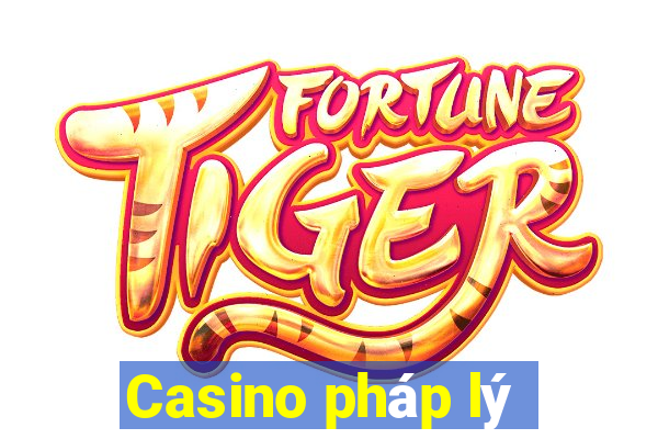 Casino pháp lý