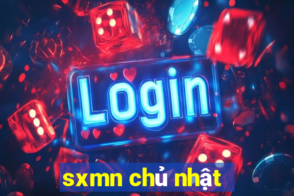 sxmn chủ nhật