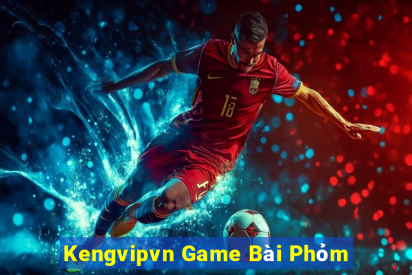 Kengvipvn Game Bài Phỏm