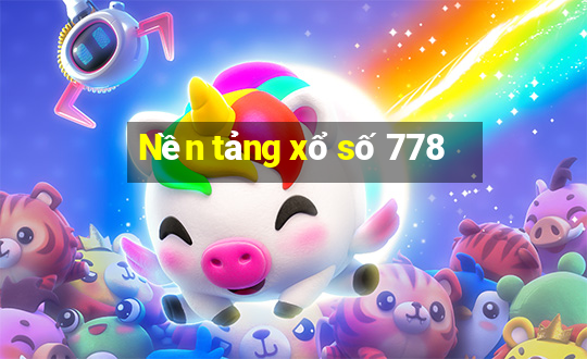 Nền tảng xổ số 778