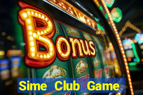 Sime Club Game Bài Ma Thuật