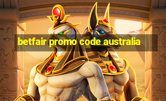 betfair promo code australia