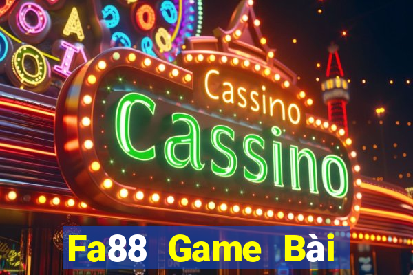 Fa88 Game Bài Nổ Hũ Uy Tín