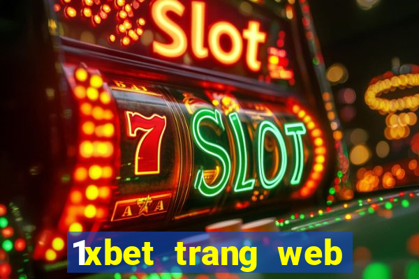 1xbet trang web giải trí