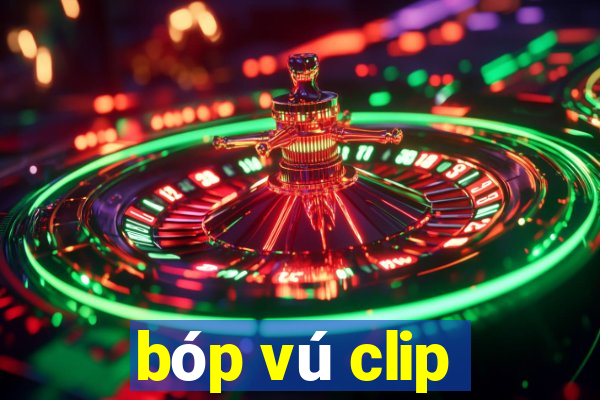 bóp vú clip