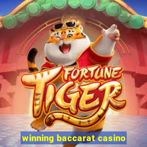 winning baccarat casino