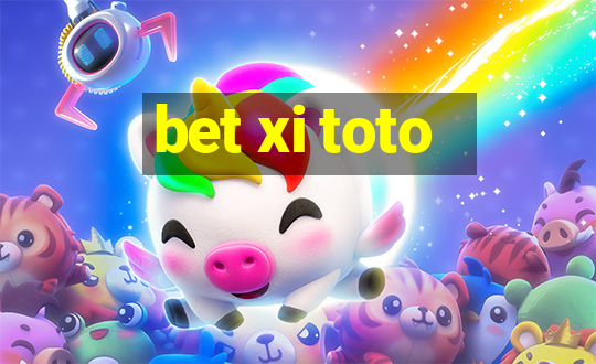 bet xi toto