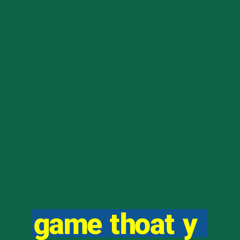 game thoat y