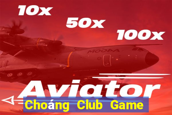 Choáng Club Game Bài Ric