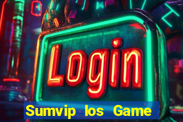 Sumvip Ios Game The Bài Hay Nhất 2021