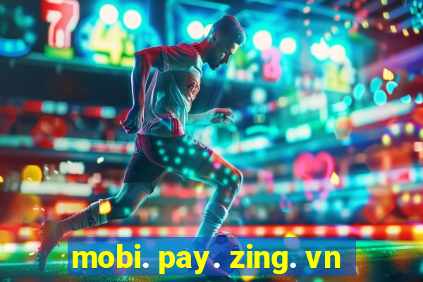 mobi. pay. zing. vn