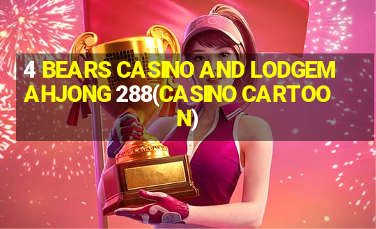 4 BEARS CASINO AND LODGEMAHJONG 288(CASINO CARTOON)