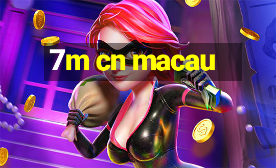 7m cn macau