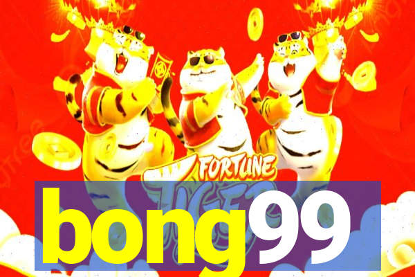 bong99