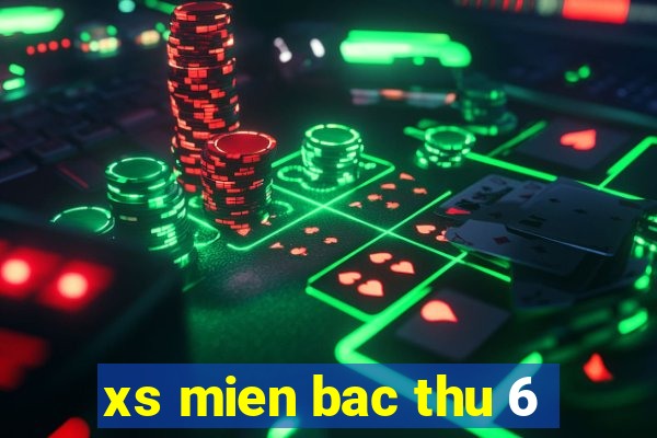 xs mien bac thu 6