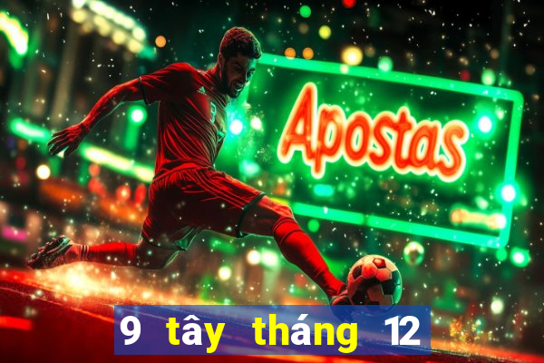 9 tây tháng 12 xổ số miền bắc