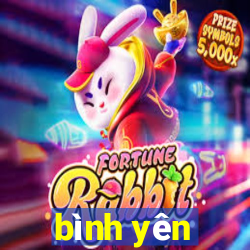 bình yên