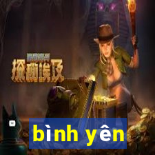 bình yên