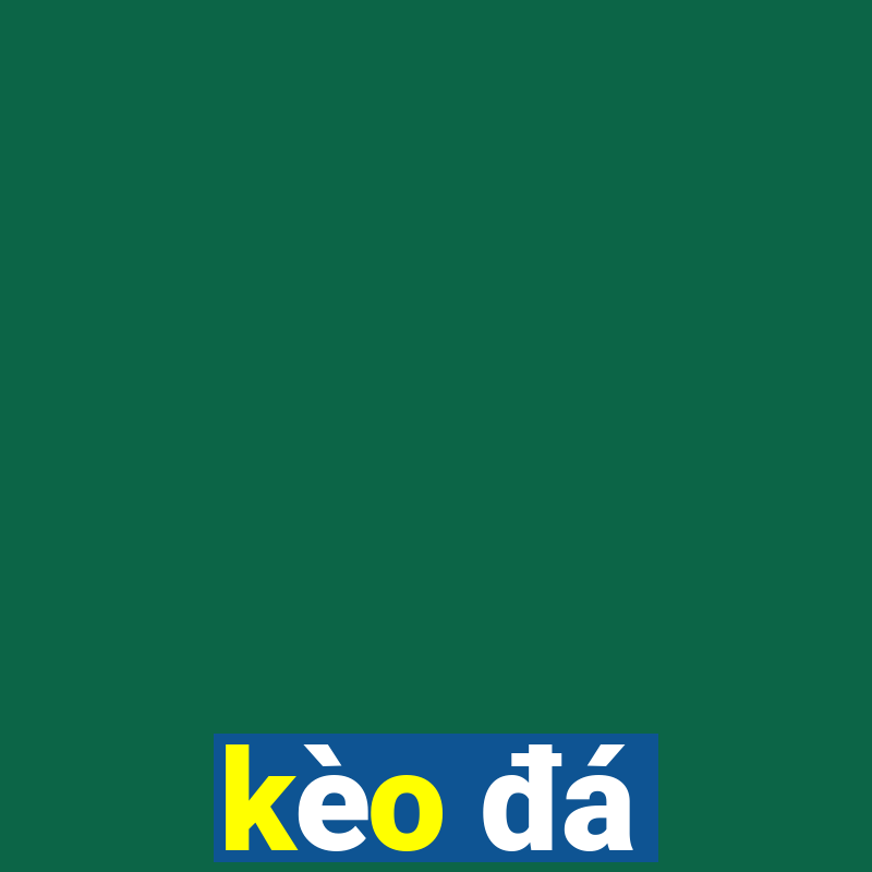 kèo đá