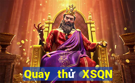 Quay thử XSQN Thứ 2