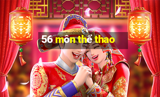 56 môn thể thao