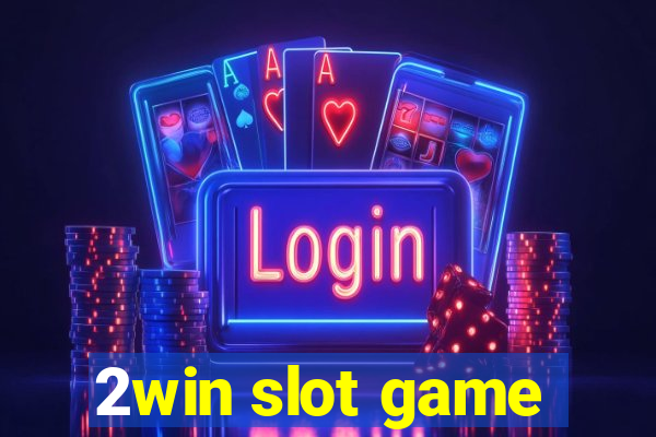 2win slot game