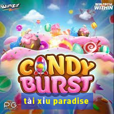 tài xỉu paradise